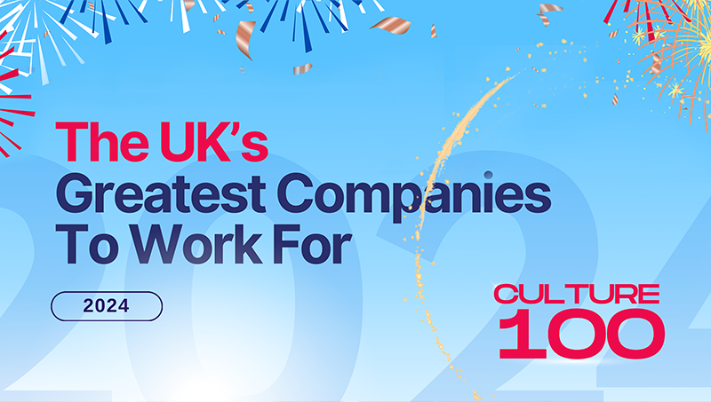 The UK's Greatest Companies To Work For - Culture 100 - 2024