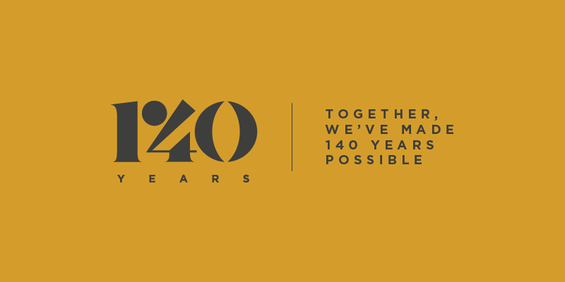 140 Years - Together we've made 140 years possible